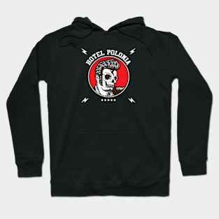 Hotel Polonia(Koniec Świata) Hoodie